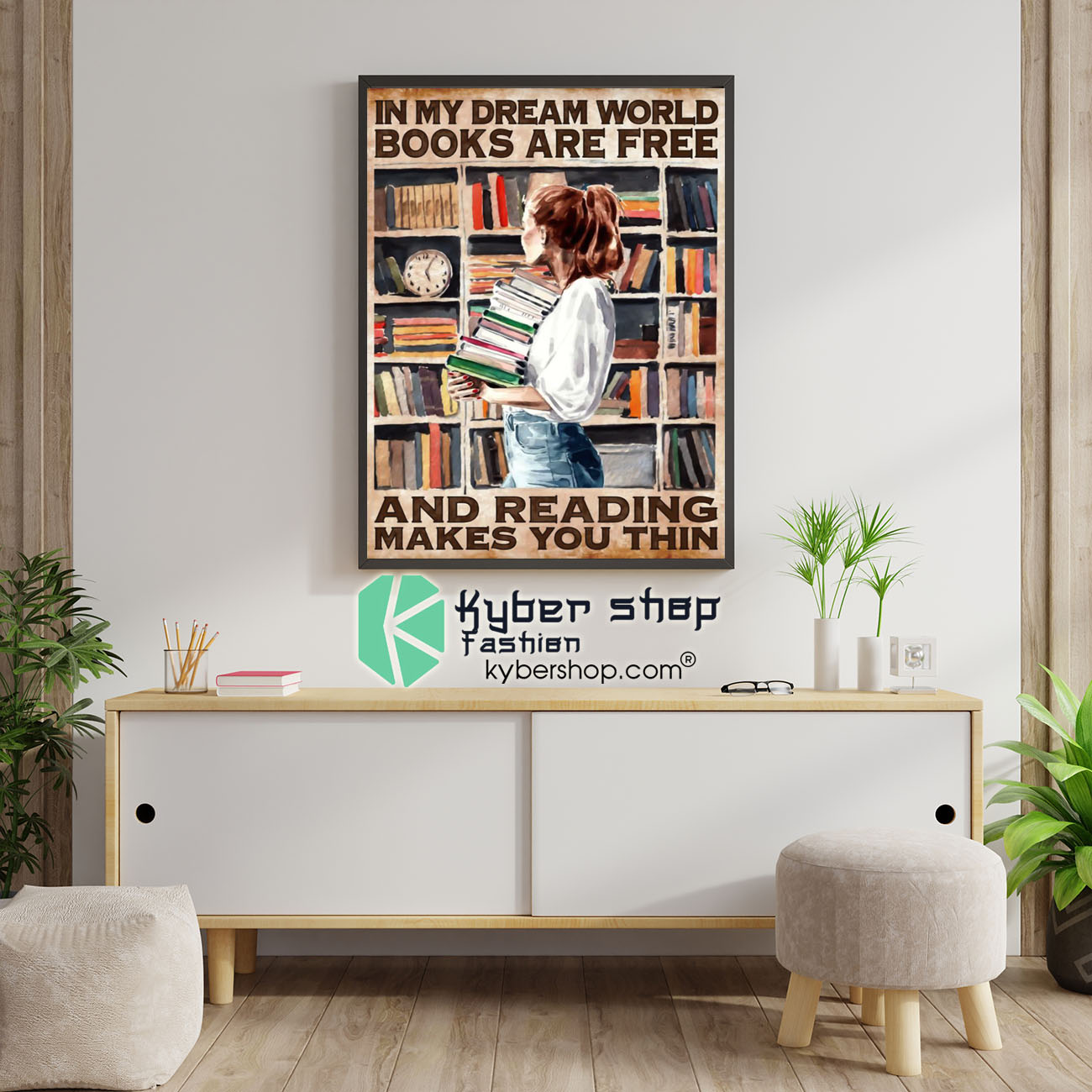 In my dreams world books are free and reading makes you thin poster 4 In my dreams world books are free and reading makes you thin poster 1