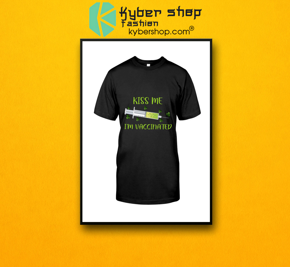Kiss me i'm vaccinated shirt 3 Kiss me im vaccinated shirt 2