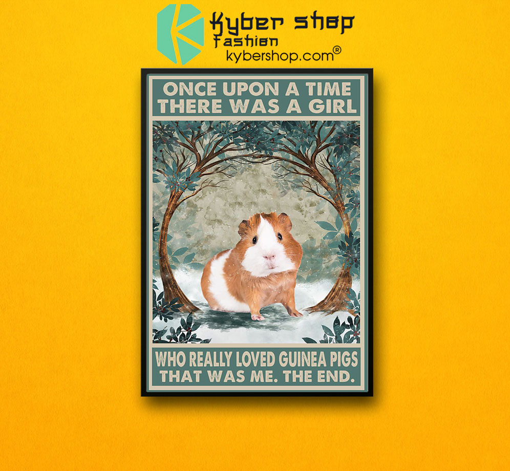 Once upon a time there was a girl who really loved guinea pigs poster 3 Once upon a time there was a girl who really loved guinea pigs poster7
