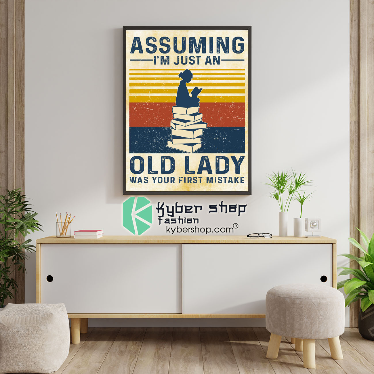 Assuming i'm just an old lady was your first mistake poster 4 Assuming im just an old lady was your first mistake poster 1