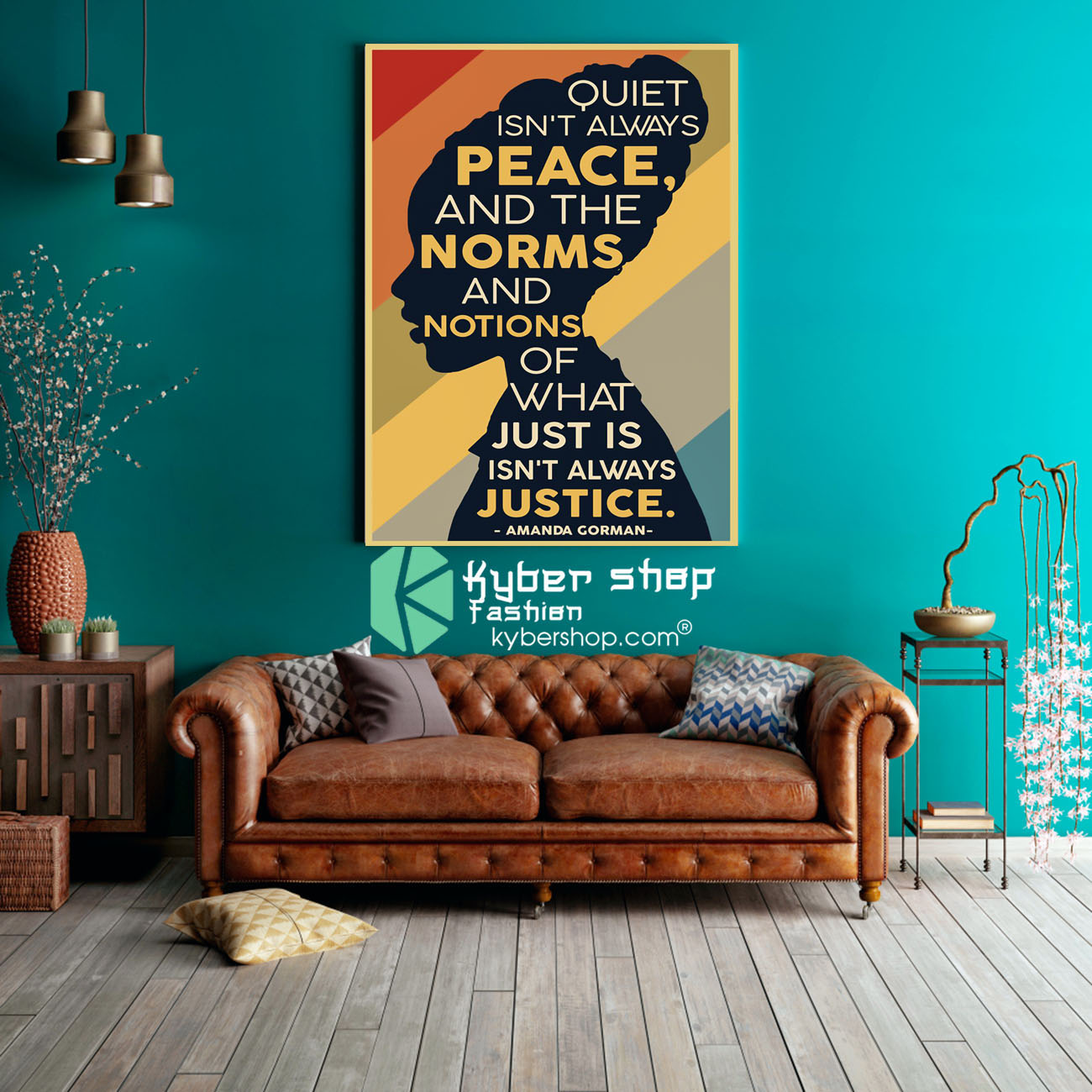 Quiet isn't always peace and the norms and notions of what poster 3 Amanda Gorman Quiet isnt always peace and the norm and notions of what just is isnt always justice poster 3 1