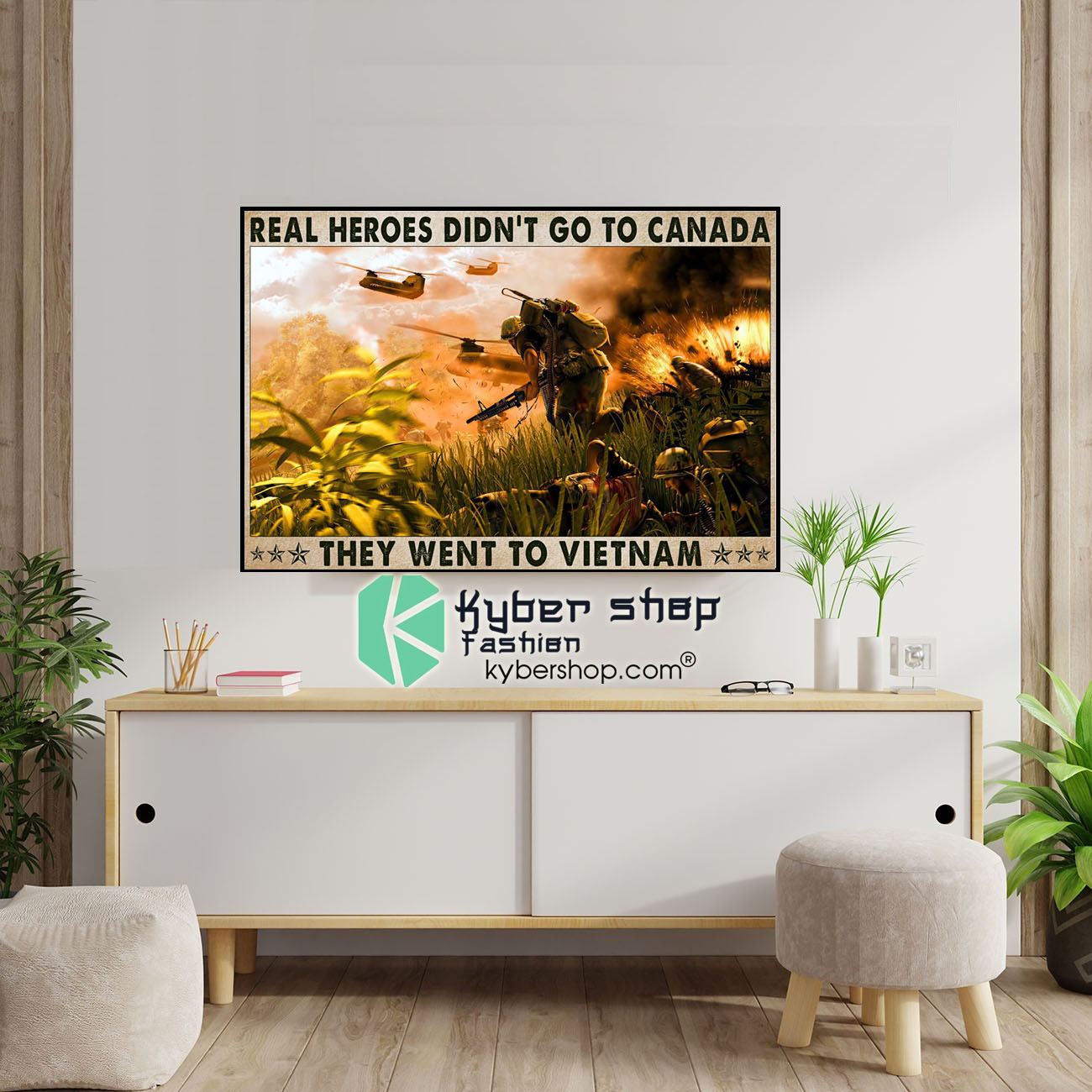 Real heroes didn't go to canada they went to Vietnam poster 2 Real heroes didnt go to canada they went to Vietnam poster6