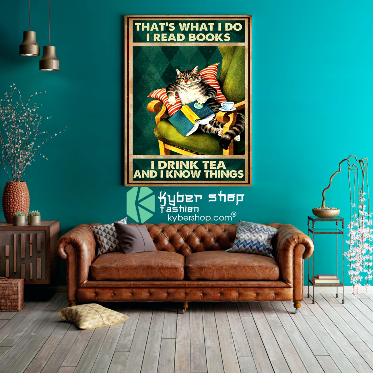 Cat that's what I do I read books I drink tea and I know things poster 2 Cat thats what I do I read books I drink tea and I know things poster 3 1