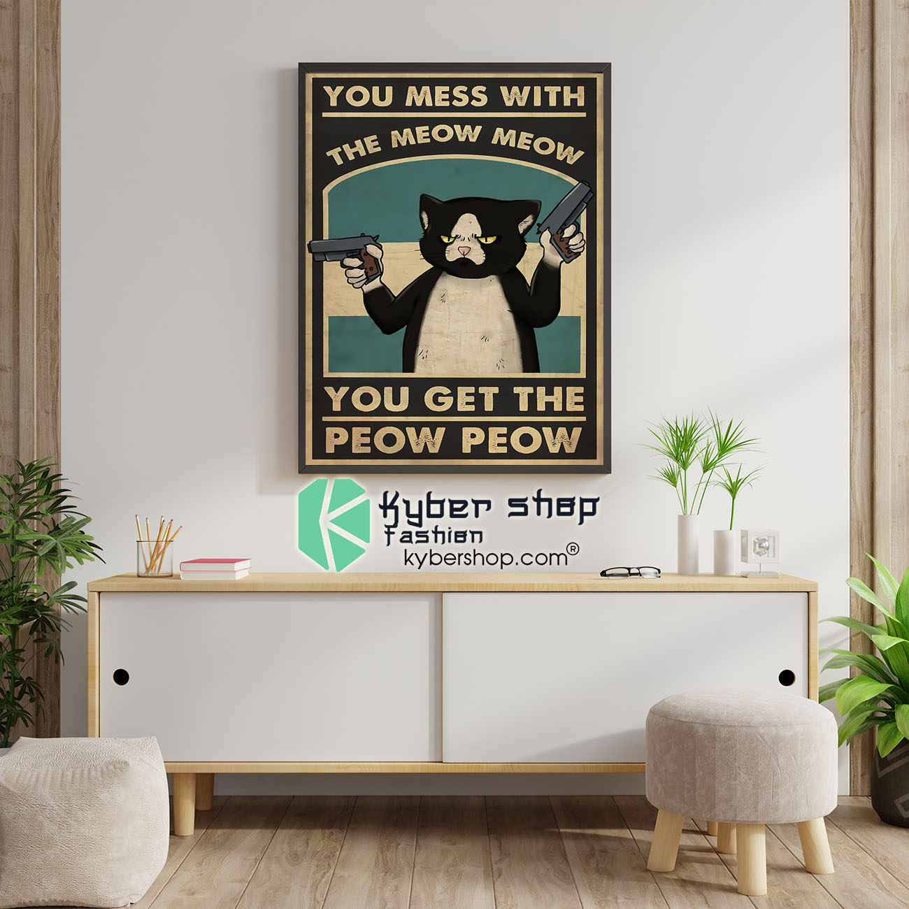 Cat You mess with the meow meow you get the peow peow poster 4 Cat You mess with the meow meow you get the peow peow poster 1