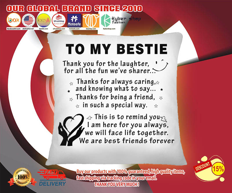 To my bestie thank you for the laughter pillow 3 To my bestie thank you for the laughter pillow 3