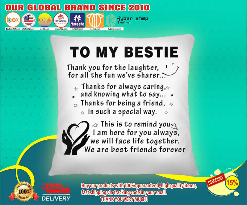 To my bestie thank you for the laughter pillow 2 To my bestie thank you for the laughter pillow 4