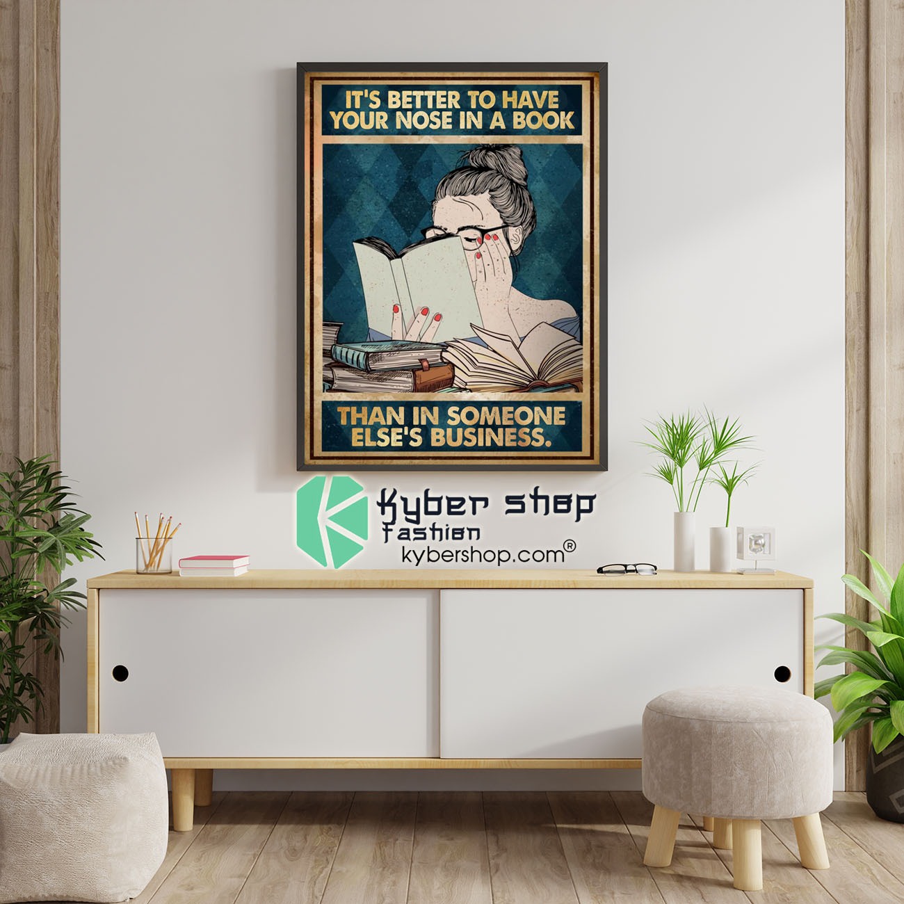 It's better to have your nose in a book than in someone else's business poster 4 Its better to have your nose in a book than in someone elses business poster6