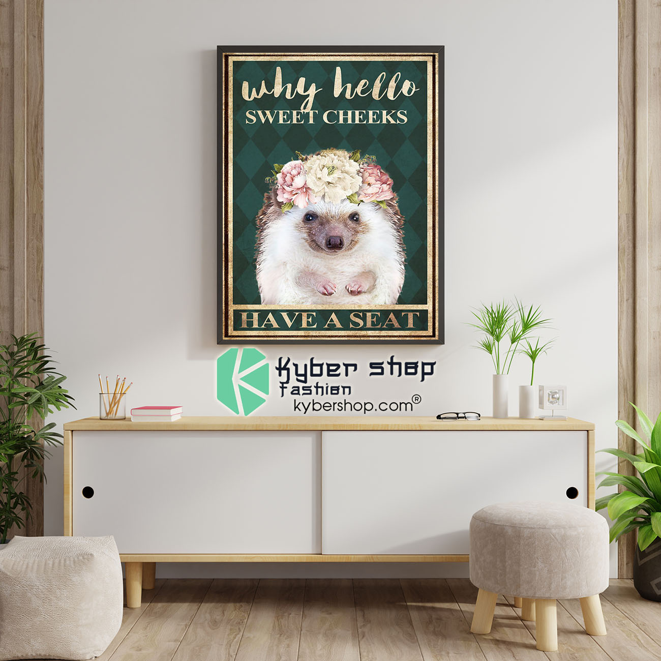Hedgehog why hello sweet cheeks have a seat poster 4 Hedgehog why hello sweet cheeks have a seat poster6
