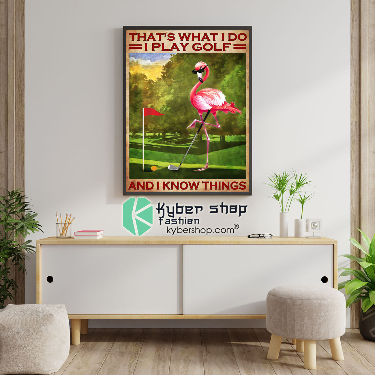 Flamingo that's what I do I play golf and I know things poster 4 Flamingo thats what I do I play golf and I know things poster 1