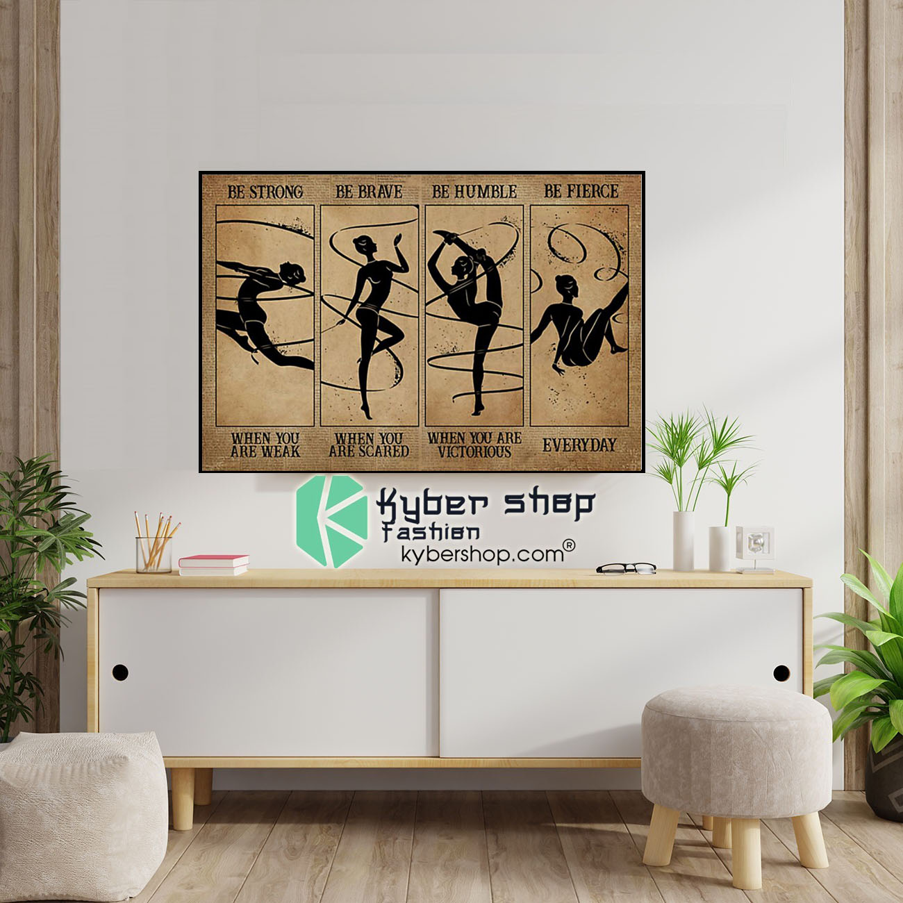 Gymnastics be strong be brave be humble be fierce poster 4 Gymnastics be strong be brave be humble be fierce poster6