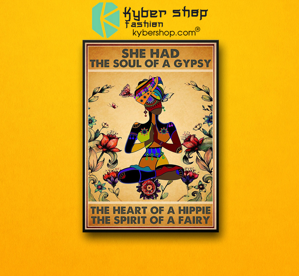 She has the soul of a gypsy the heart of a hippie and the spirit of a fairy poster 3 She has the soul of a gypsy the heart of a hippie and the spirit of a fairy poster 2