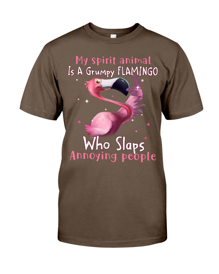 My spirit animal is a grumpy flamingo who slaps annoying people Shirt 4 regular 4 1