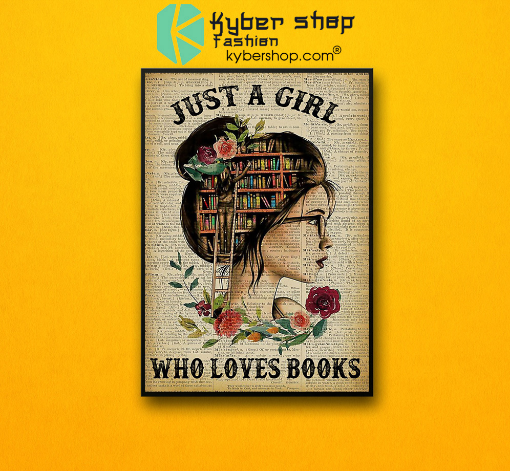 Just a girl who loves books poster 3 Just a girl who loves books poster 2