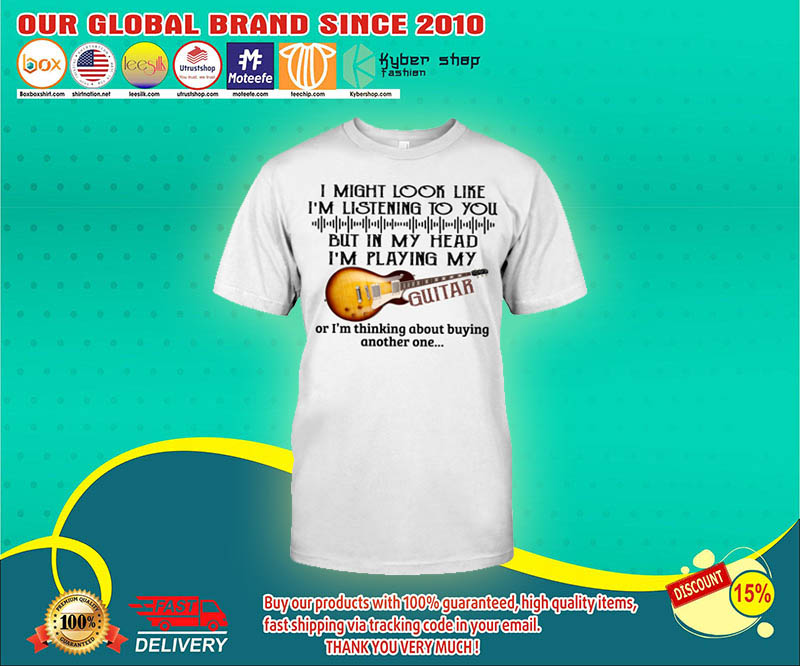 I might look like i'm listening to you shirt 2 I might look like im listening to you shirt 4