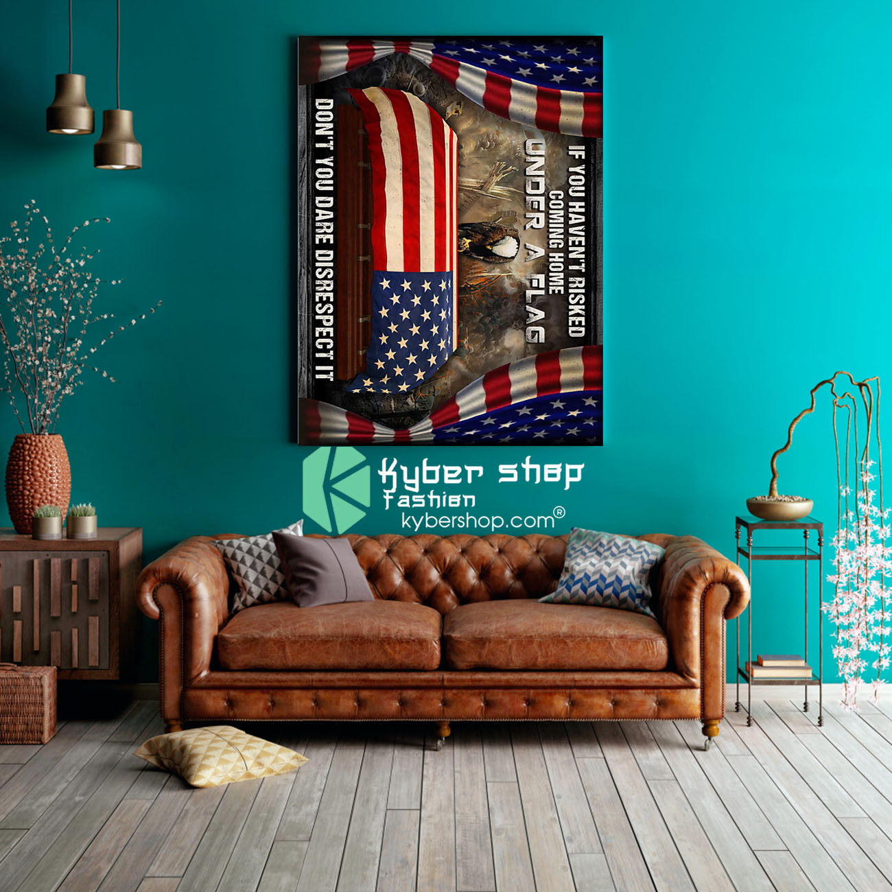 American veteran If you haven't risked coming home under a flag don't you dare disrespect it poster 3 American veteran If you havent risked coming home under a flag dont you dare disrespect it poster 3