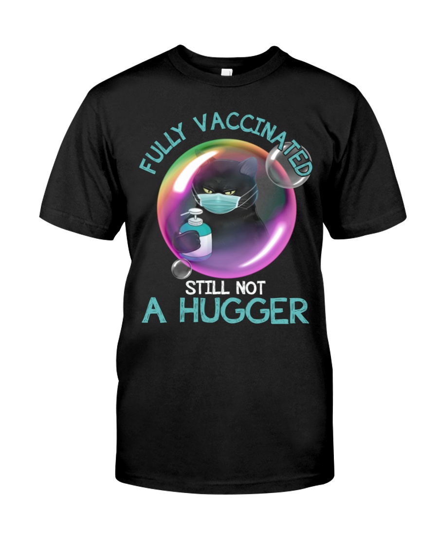 Cat Fully vaccninated still not a hugger shirt 4 Cat Fully vaccninated still not a hugger shirt as