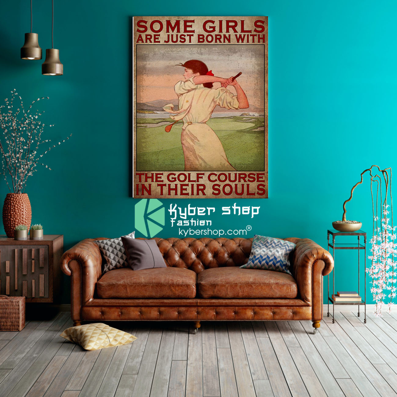 Some girls are just born with the golf course in their souls poster 2 Some girls are just born with the golf course in their souls poster8