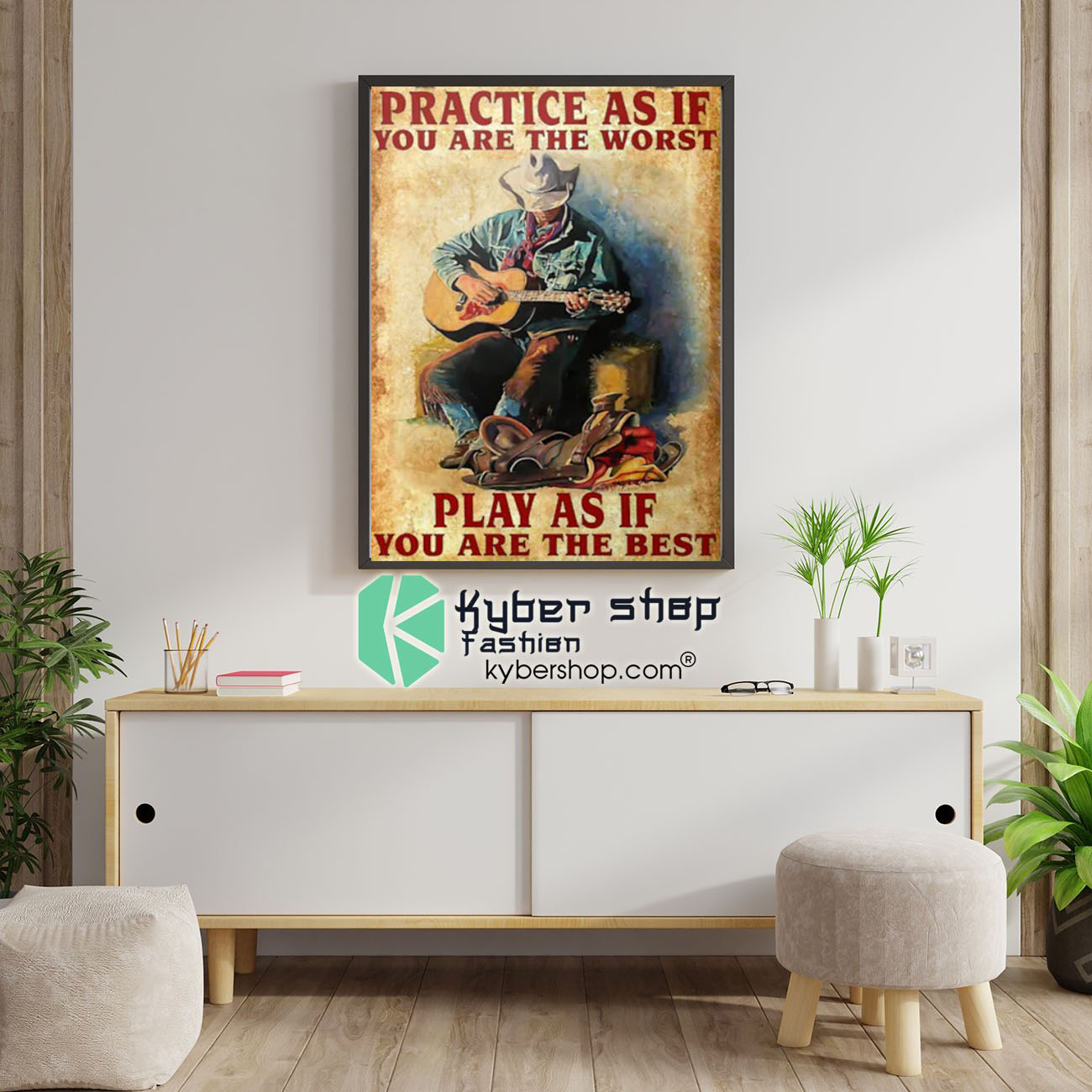 Guitar Practice as if you are the worst play as if you are the best poster 2 Guitar Practice as if you are the worst play as if you are the best poster