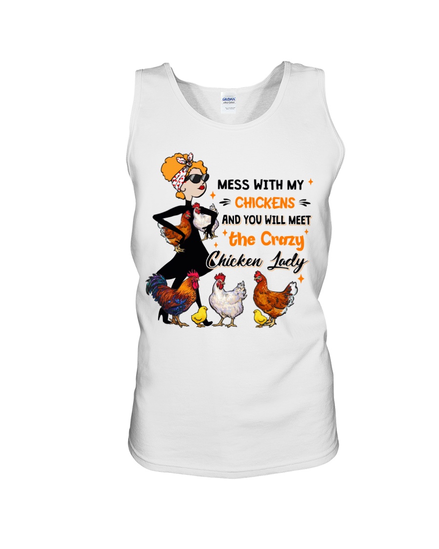 Mess With My Chickens And You Will Meet The Crazy Chicken Lady Shirt 3 Mess With My Chickens And You Will Meet The Crazy Chicken Lady Shirt6