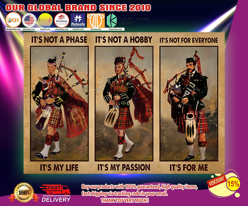 Bagpipes it's not a phase it's my life poster 2 Bagpipes its not a phase its my life poster 3