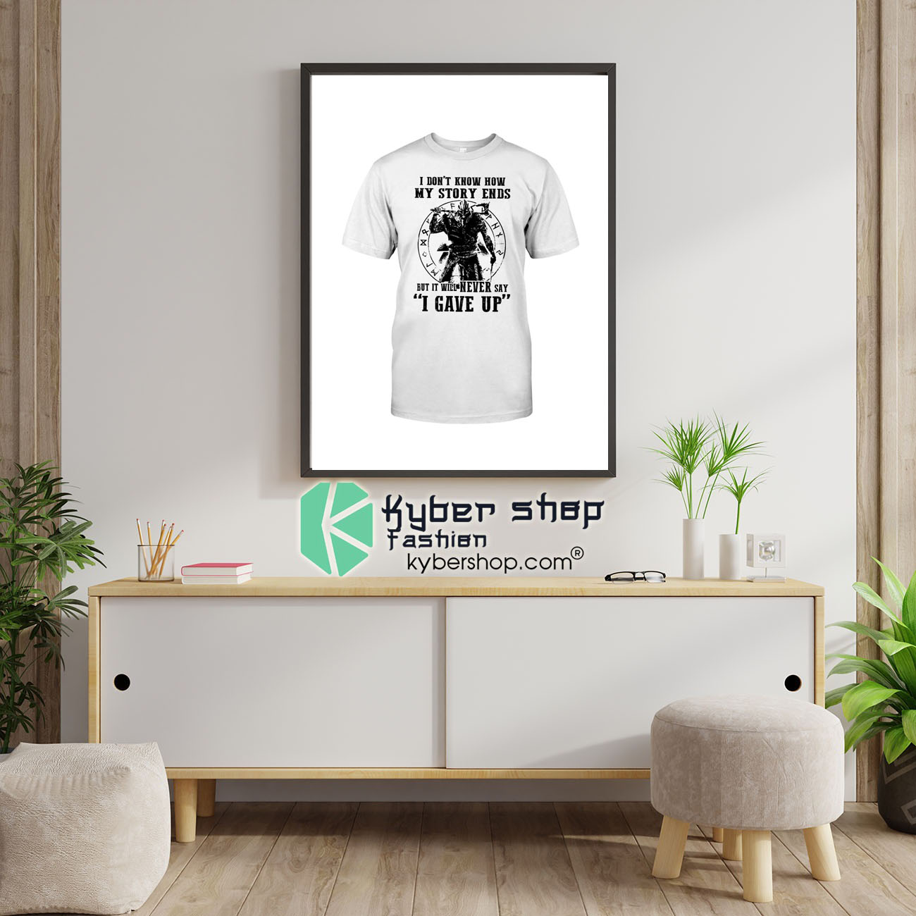 Viking I dont know how my story ends but it will never say i gave up Shirt9