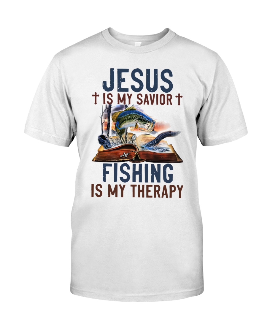 Jesus is my savior fishing is my therapy shirt 2 Jesus is my savior fishing is my therapy shirt as