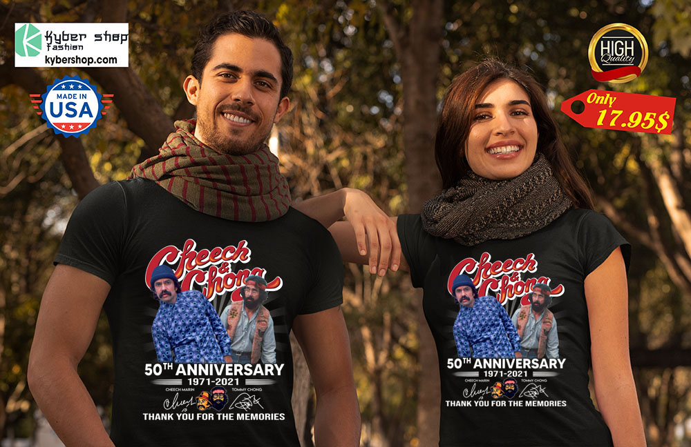 Cheech and Chong 50th anniversary 1971 2021 Shirt 4 Cheech and Chong 50th anniversary 1971 2021 Shirt