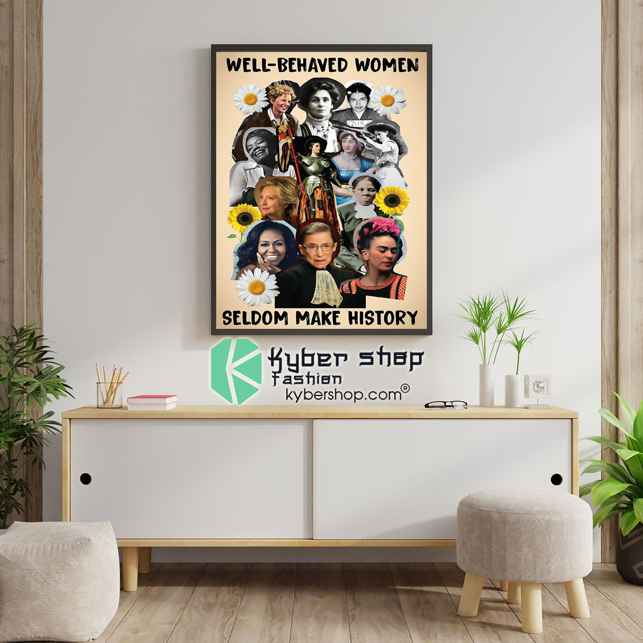 Well behaved women seldom make history poster 2 Well behaved women seldom make history poster 1