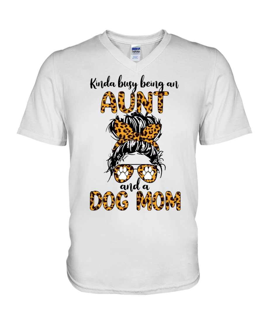 Kinda Busy Being An Aunt And A Dog Mom Shirt 3 Kinda Busy Being An Aunt And A Dog Mom Shirt2