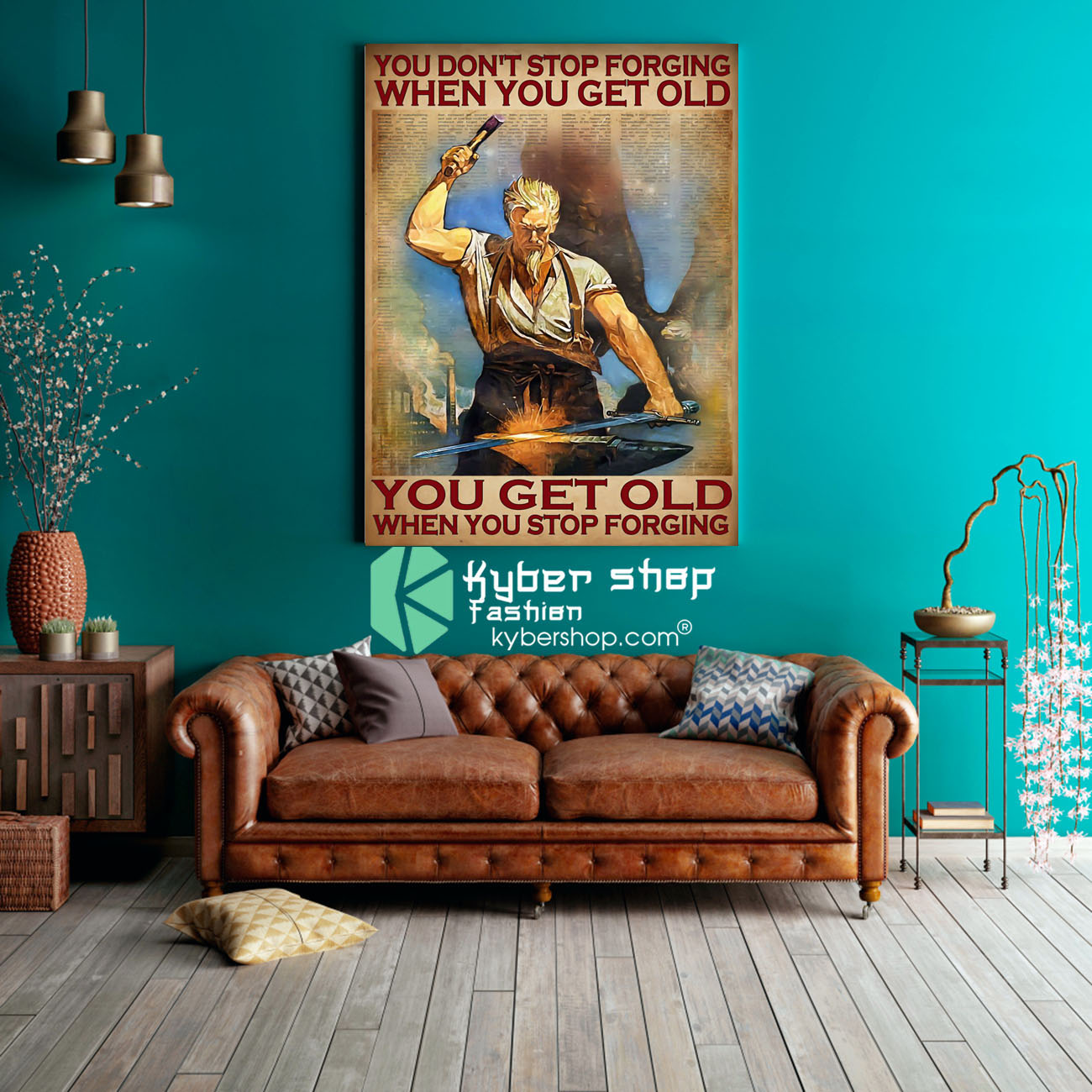 You don't stop forging when you get old poster 2 You dont stop forging when you get old poster 3