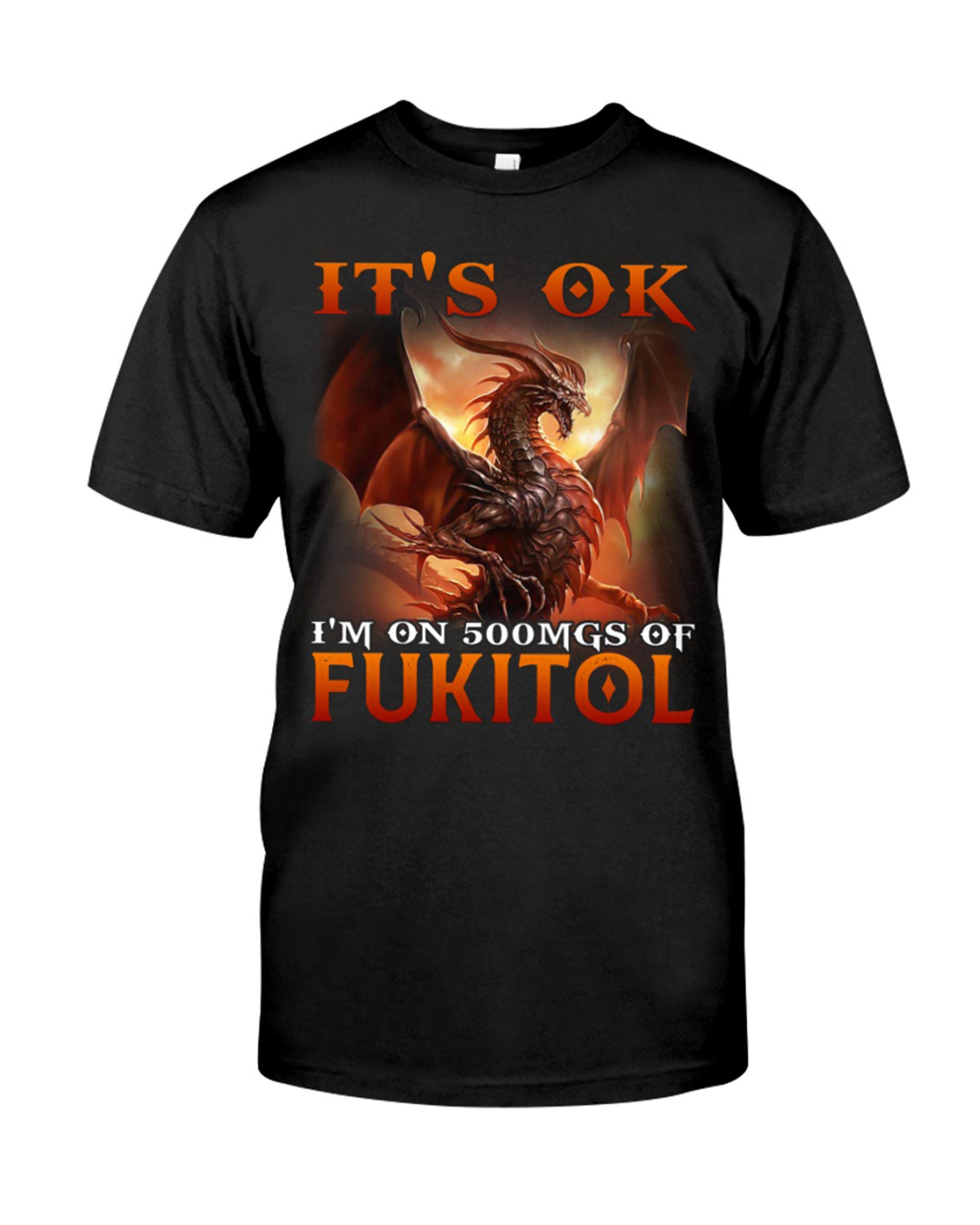 The Good The Bad The Voly Donal Trump Biden Shirt 4 Dragon Its Ok Im On 500Mgs Of Fukitol Shirt