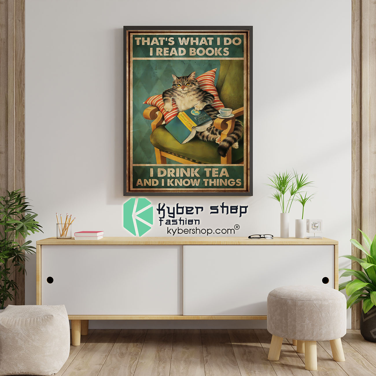 Cat That's what I do I read books I drink tea and I know things poster 8 Cat thats what I do I read books I drink tea and I know things poster 5