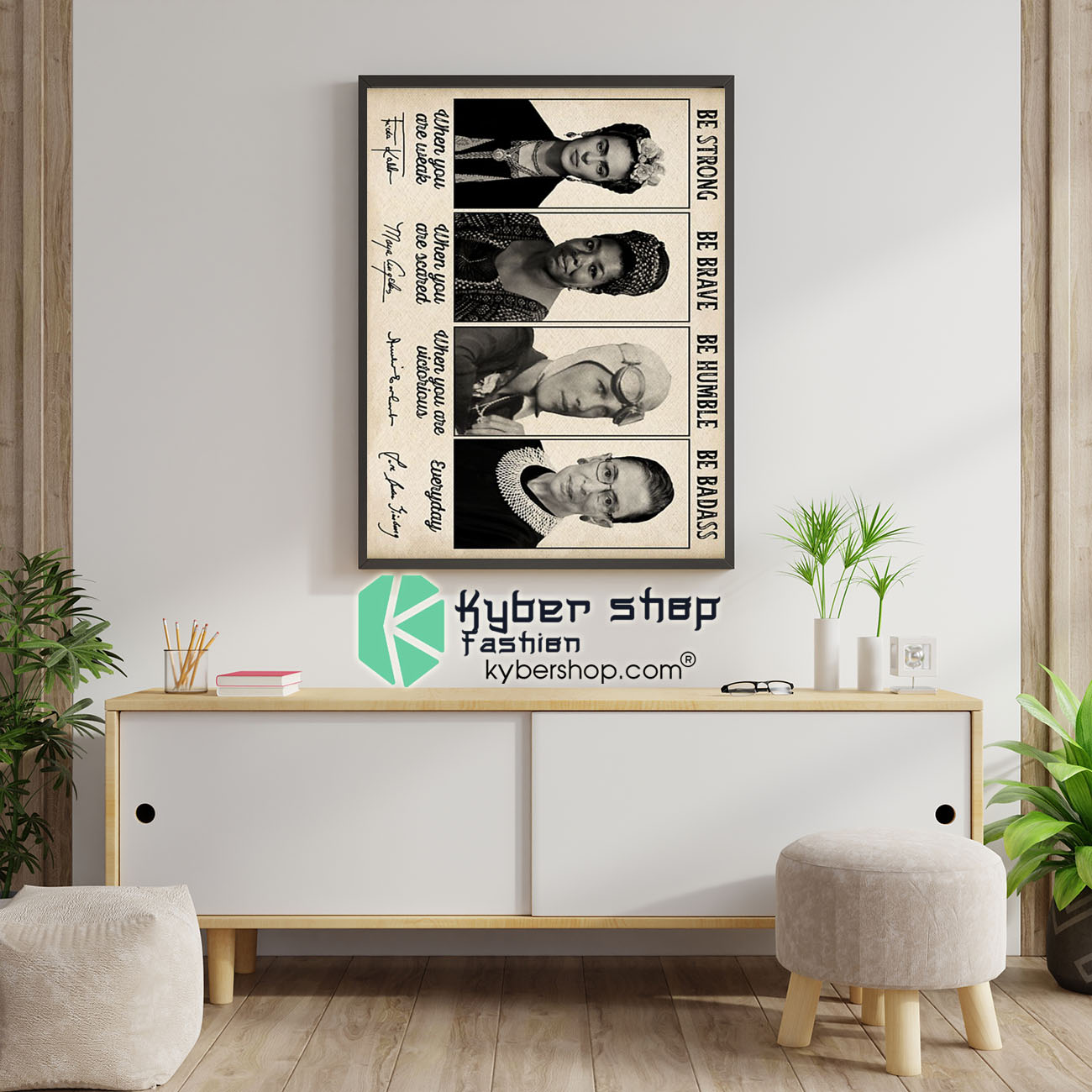 Women be strong be brave be humble be badass poster 4 Women be strong be brave be humble be badass poster 1