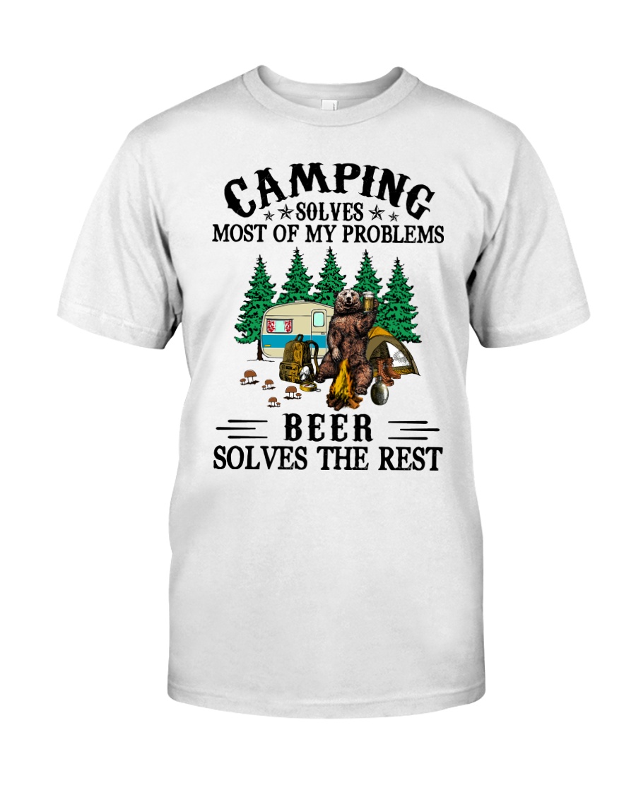 Camping Solves Most Of My Problems Beer solves the rest Shirt 4 Camping Solves Most Of My Problems Beer solves the rest Shirt1