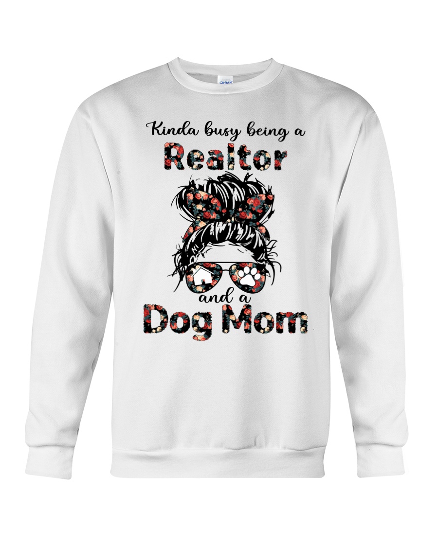 Kinda Busy Being A Realtor And A Dog Mom Shirt 3 kinda Busy Being A Realtor And A Dog Mom Shirt6