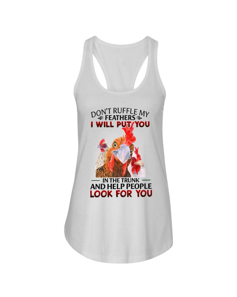 Chicken Don't Ruffle My Feathers I Will Put You In The Trunk Shirt 4 Chicken Dont Ruffle My Feathers I Will Put You In The Trunk Shirt9