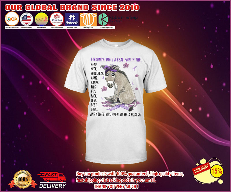 Donkey Fibromyalgia's a real pain in the t shirt 4 Donkey Fibromyalgias a real pain in the t shirt 1
