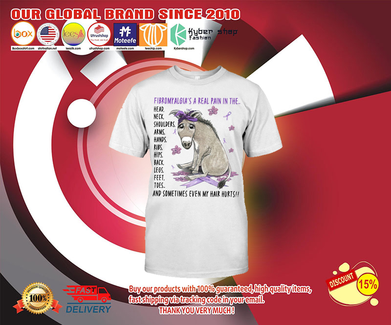 Donkey Fibromyalgia's a real pain in the t shirt 2 Donkey Fibromyalgias a real pain in the t shirt 3