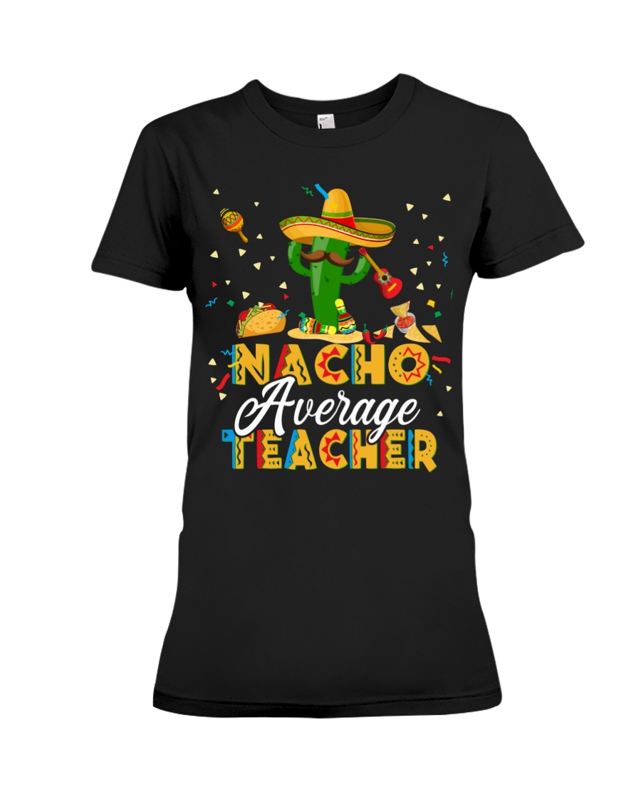 Nacho Average Teacher Shirt 4 Nacho Average Teacher Shirt0