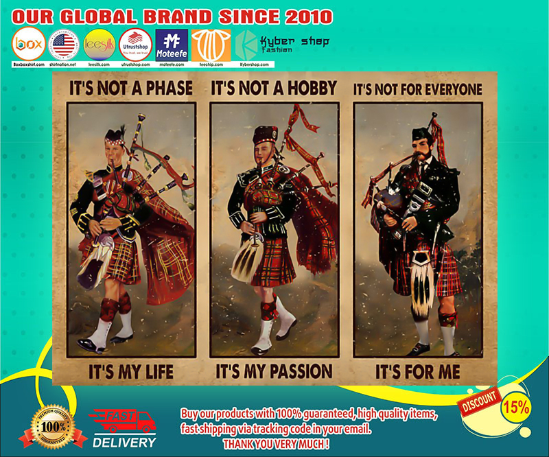 Bagpipes it's not a phase it's my life poster 4 Bagpipes its not a phase its my life poster 1