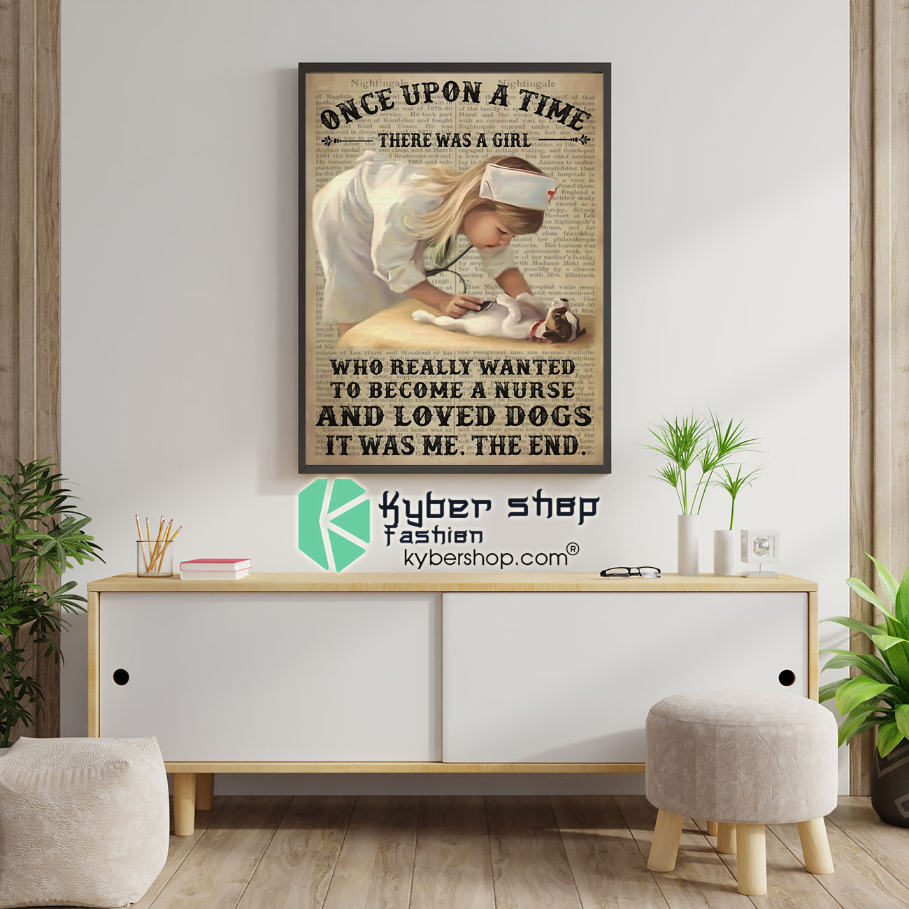 Once upon a time there was a girl who really wanted to become a nurse and loved dogs poster 4 Once upon a time there was a girl who really wanted to become a nurse and loved dogs poster 1