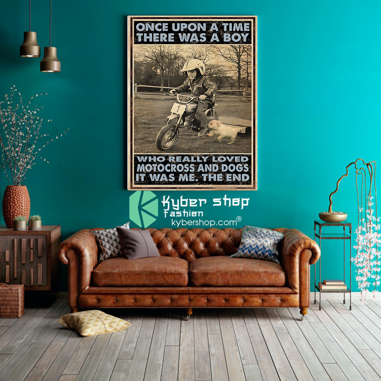 Once upon a time there was a boy who really loved motocross and dogs poster 4 Once upon a time there was a boy who really loved motocross and dogs poster8