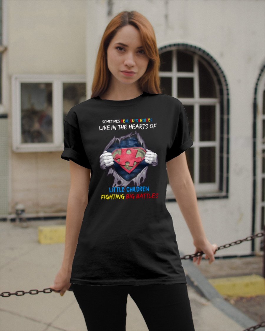 Sometimes Real Super heroes Live In The Hearts Of Little Children Shirt1