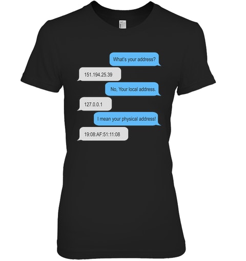 Programmer What's Your Address no Your Local Address Shirt 4 Programmer Whats Your Address no Your Local Address Shirt 2 1