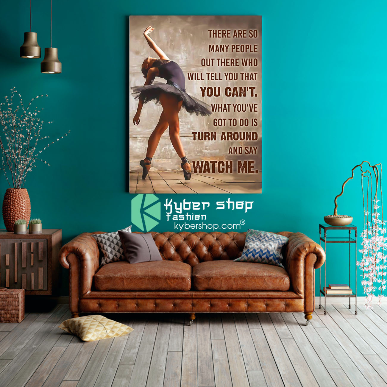 Ballet dancer there are so many people out there who will tell you that you can't poster 2 Ballet dancer there are so many people out there who will tell you that you cant poster 3