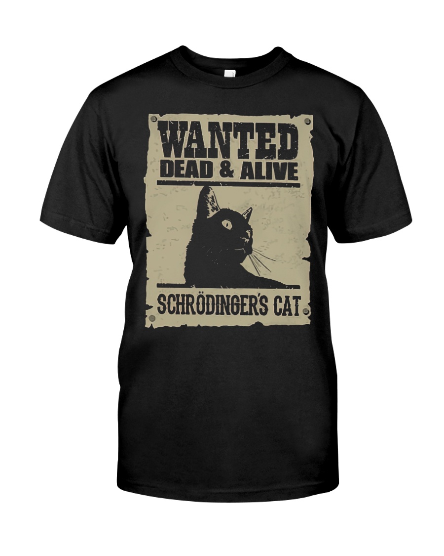 Wanted dead and alive schrodinger's cat shirt 4 Wanted dead and alive schrodingers cat shirt as