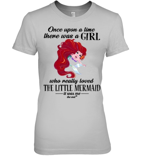Once Upon A Time There Was A Girl Who Really Loved The Little Mermaid Shirt 4 Once Upon A Time There Was A Girl Who Really Loved The Little Mermaid Shirt2 1