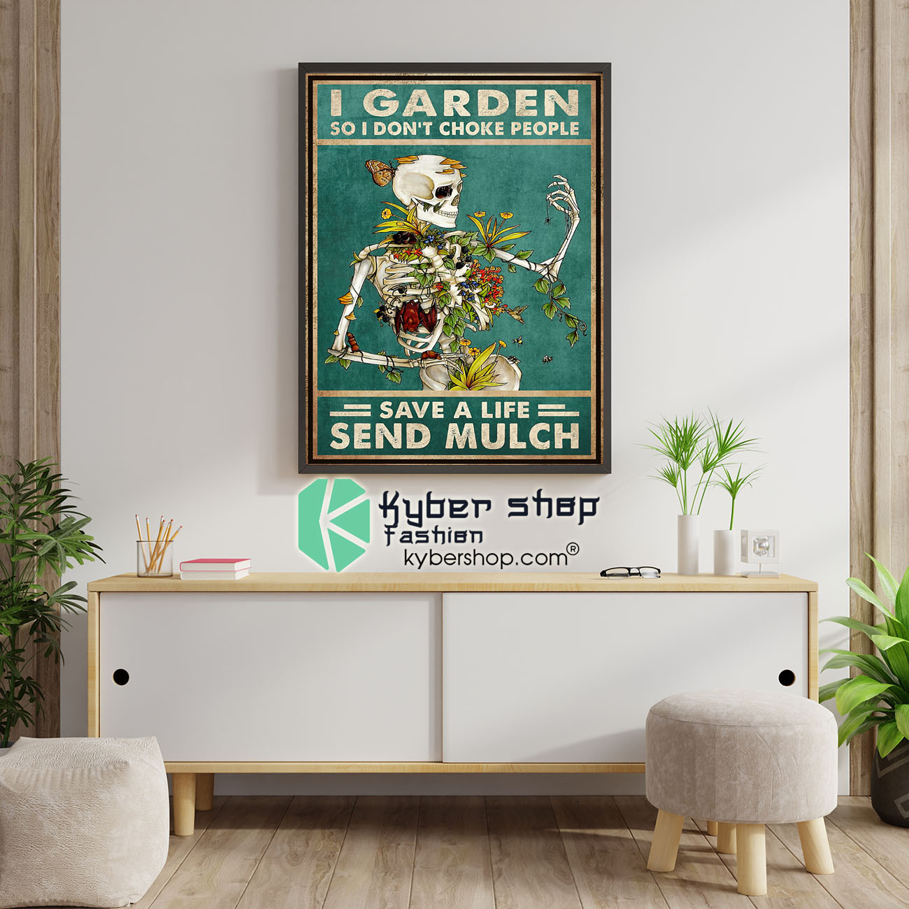 Skeleton I garden so I don't choke people save a life send mulch poster 4 Skeleton I garden so I dont choke people save a life send mulch poster 1