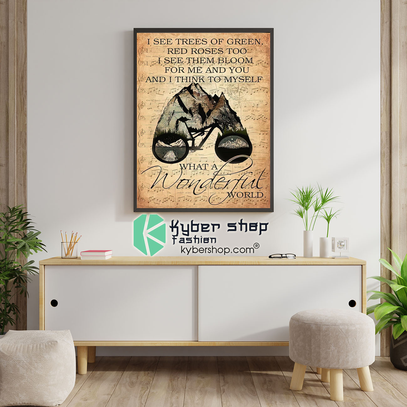 Mountain biking I see trees of green red roses too I see them bloom for me and you poster 1