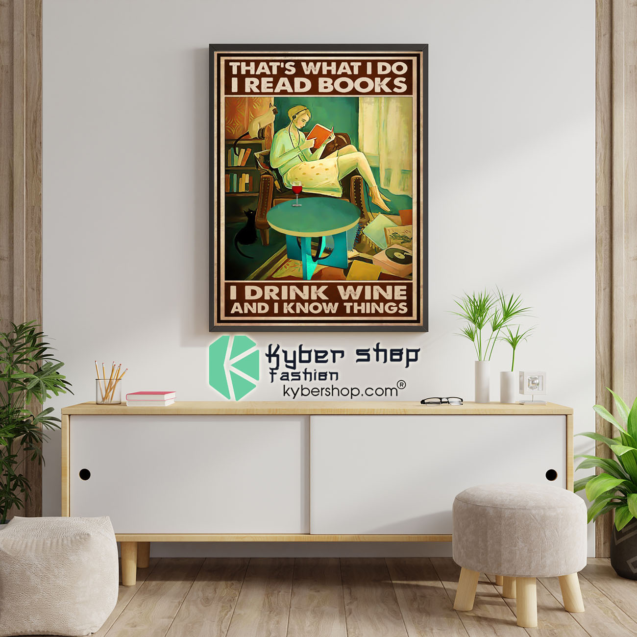 Thats what I do I read books I drink wine and I know things poster 1